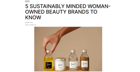 5 Sustainably Minded Woman-Owned Beauty Brands to Know