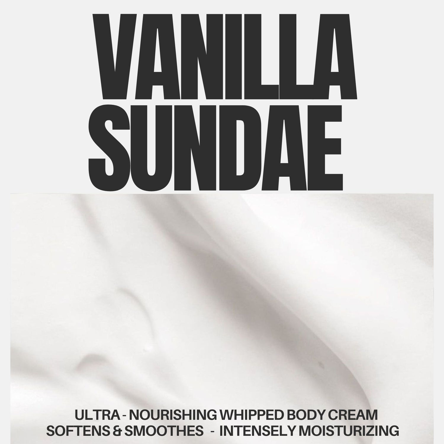Vanilla Sundae whipped body cream packaging with text on a white background